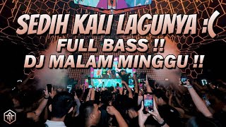 SEDIH KALI LAGUNYA !!! DJ MALAM MINGGU ANTI DROP !! DJ JUNGLE DUTCH FULL BASS REMIX TERBARU 2023