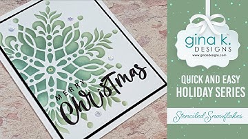 Quick and Easy Holiday Series- Stenciled Snowflakes