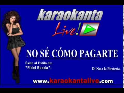 entretenimentos em ingles Karaokanta - Fidel Rueda - No se como pagarte
