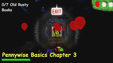 Pennywise Basics Chapter Three 1.3.0 - Baldi