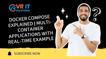 Docker Compose Explained | Multi-Container Applications with Real-Time Example | VR IT SOLUTIONS