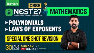 NEST CBSE | Mathematics | Polynomials | Laws of Exponents | Special One-shot Revision | Xylem NEST
