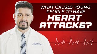 What causes young people to have heart attacks? | Dr. Shriram Nene