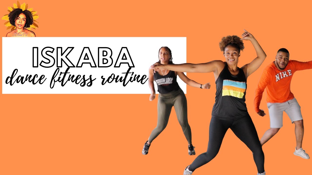 ISKABA - WANDE COAL X DJ TUNEZ | DANCE FITNESS ROUTINE | BLISS BAWDY ROUTINE | JBLISS