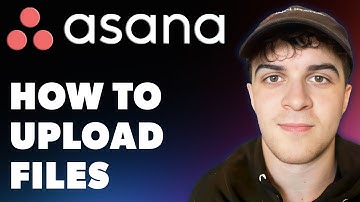 How To Upload Files On Asana (Full 2024 Guide)
