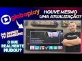 App globoplay foi atualizado na smart tv samsung houve mudanas ou no