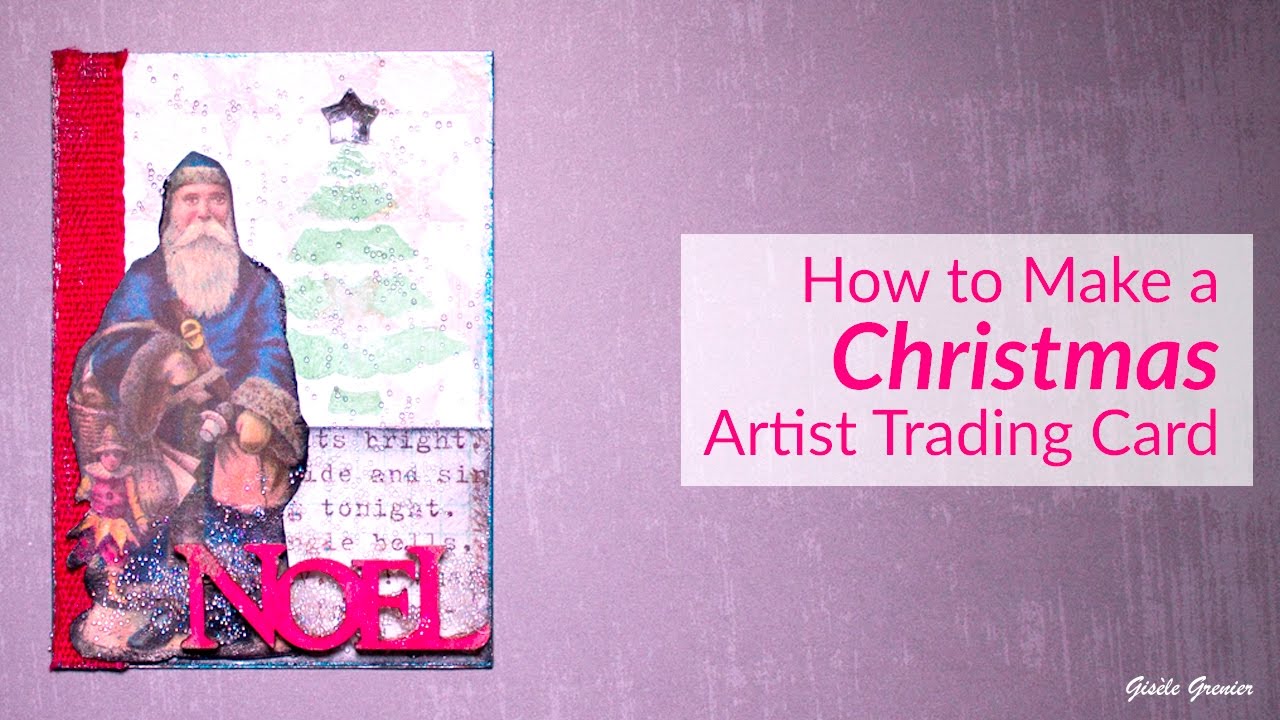  How To Make A Unique Christmas Artist Trading Card YouTube