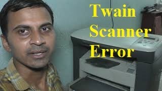 twain scanner error| how to solve Twain |twain error hp scanner| how to solve twain error hp mfg1005