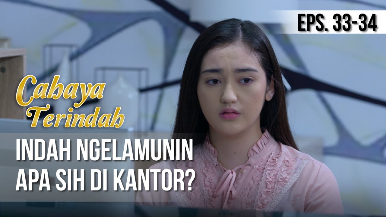CAHAYA TERINDAH - Indah Ngelamunin Apa Sih Di Kantor? [24 Juni 2019]