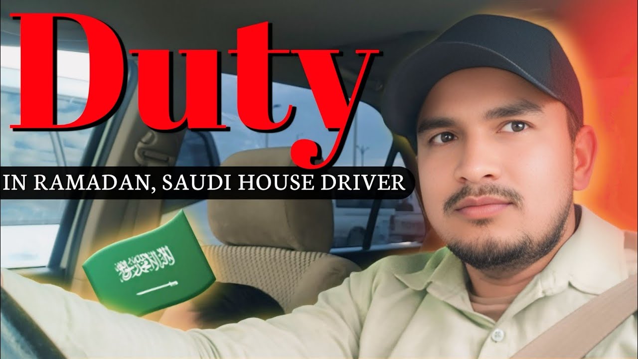 Duty In Ramadan Saudi Arabia House Driver | सऊदी ड्राइवर कितना ड्यूटी होता है रमजान में | MrNS