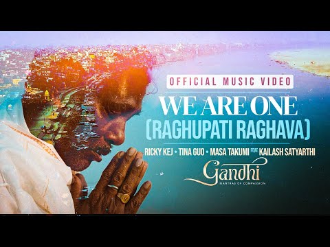 We Are One (Raghupati Raghava) | Gandhi | Ricky Kej | Tina Guo | Masa Takumi | Kailash Satyarthi