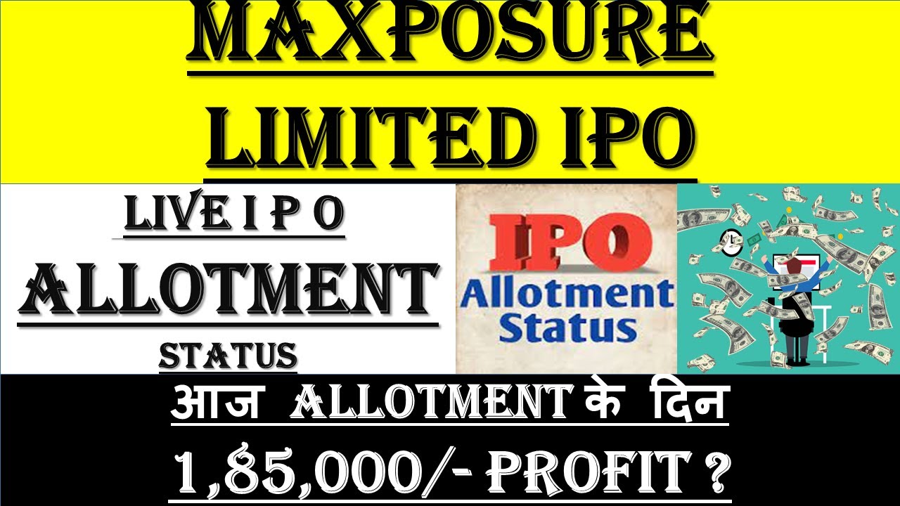 Maxposure IPO Allotment | Max posure IPO Allotment Status | Maxposure IPO Allotment Status Live