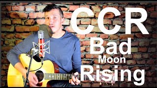 Creedance Clearwater Revival Bad Moon Rising cover