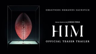 HIM – Official Teaser Trailer | From Jordan Peele & Monkeypaw Productions Net Worth