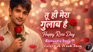 Happy Rose Day Song 🌹 तू ही मेरा गुलाब है | Hindi Love Song 2026 | Rose Day 2026 | Lyrics  Song screenshot 3