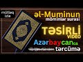 Səsli Quran əl-Muminun Surəsi Azərbaycanca Tərcüməsi