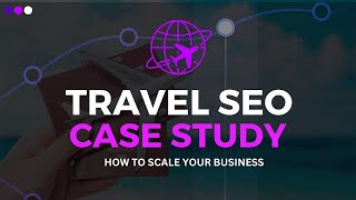 Travel SEO Case Study - Ink Digital
