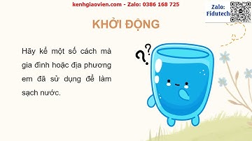 Giáo án powerpoint Bài 3 Ô nhiễm và bảo vệ nguồn nước | GA điện tử Khoa học 4 Chân trời