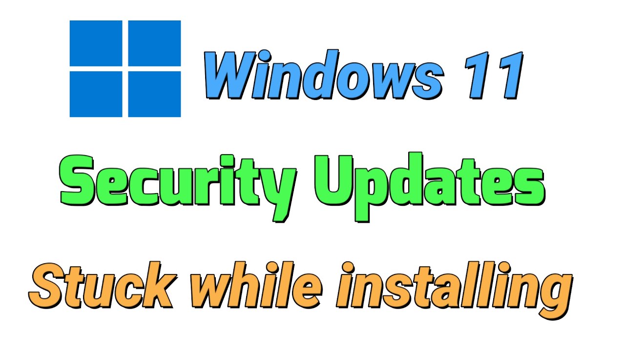 How to fix Windows 11 Security Updates Stuck while installing - YouTube