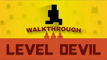 Level Devil Gameplay Walkthrough Part - 1 (Android, iOS)