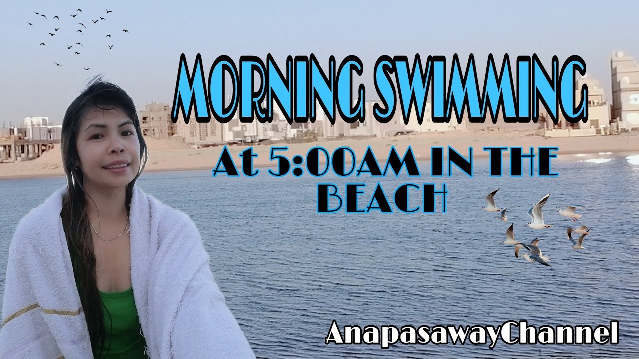 MORNING SWIMMING (in the Beach) - YouTube