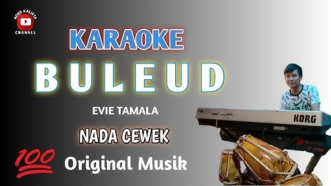 Karaoke Buleud Versi Original - Evie Tamala