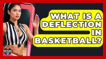 What Is A Deflection In Basketball? - Basketball Stats Central