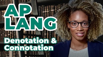 AP English Language: Denotation and Connotation