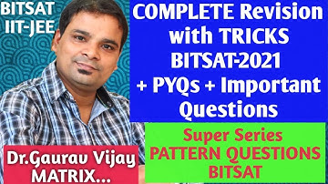 BITSAT 2021: COMPLETE REVISION WITH TRICKS | PYQS +| IMPORTANT QUESTIONS | DGV SIR | MATRIX