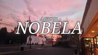 Nobela - Agsunta (Lyrics video)