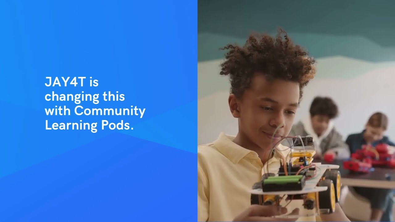 JAY4T Community Learning Pods