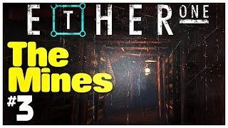 Ether One Gameplay - #3 The Mines