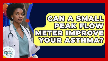Can A Small Peak Flow Meter Improve Your Asthma? - Everyday Asthma Tips