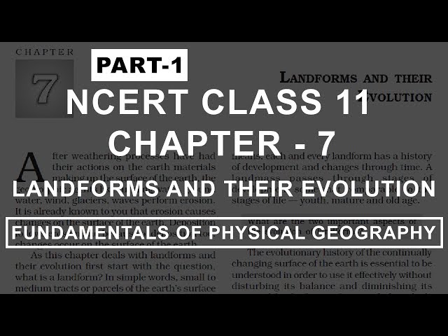 Landforms and their Evolution - Chapter 7 Geography NCERT Class 11 class=