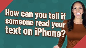 How can you tell if someone read your text on iPhone?