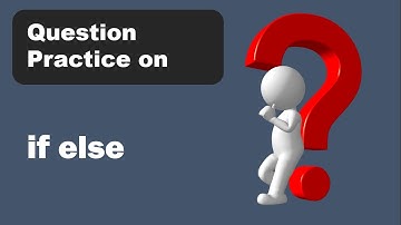 Question Practice on if else | C Programming Questions & Answers C-Programming - By W.INTELLI |