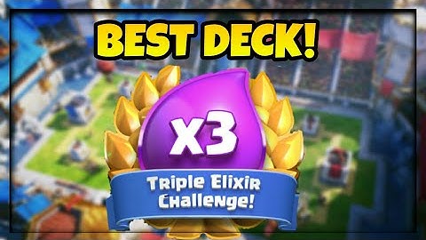 BEST DECK FOR TRIPLE ELIXIR CHALLENGE | Clash Royale