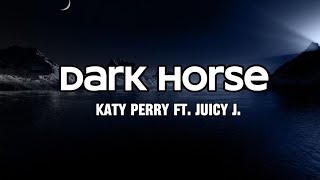 Dark horse- Katy Perry Ft. Juicy J. (Lyrics)