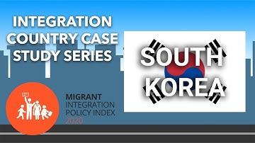 South Korea: Integration Country Case Study Using MIPEX