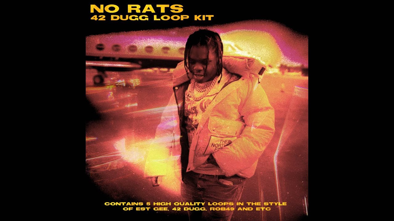 [FREE] 42 Dugg Loop Kit - "No Rats" (EST Gee, Rob49, Dark)