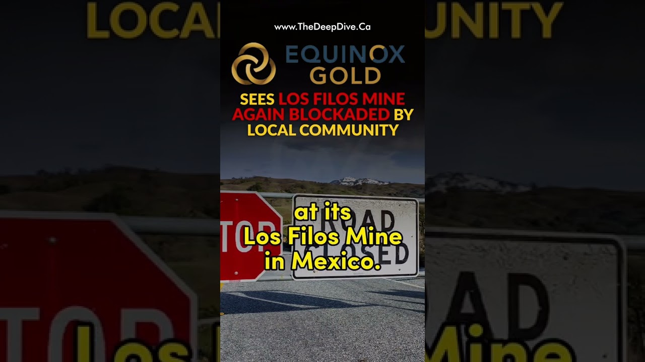 Equinox Gold Sees Los Filos Mine Again Blockaded By Local Community