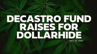 Flashback July 22, 2023: DeCastro Fund Raises for Dollarhide