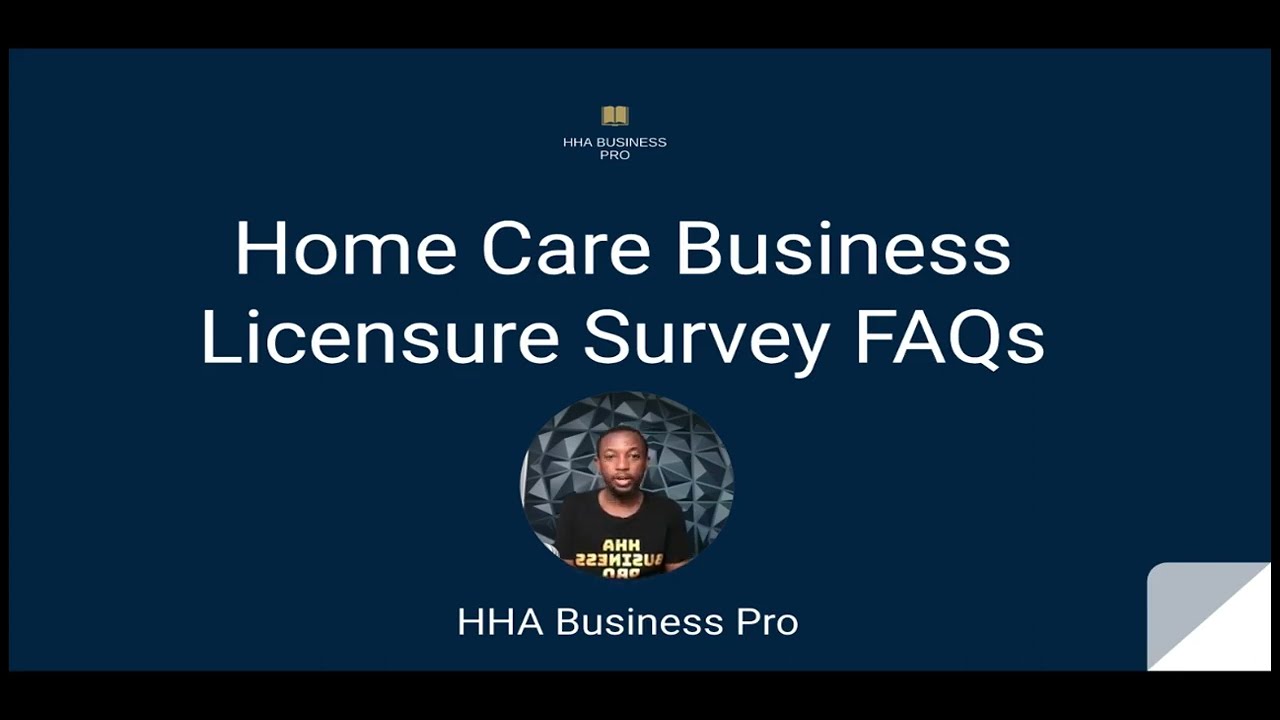 How To Apply For A Home Care Business License | MEDICARE SURVEY | Frequently Asked Questions
