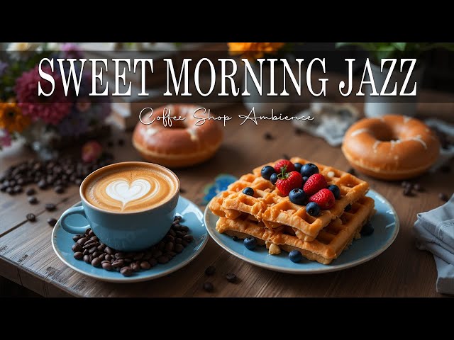 Sweet Morning Jazz ☕ Bossa Nova instrumental for Stress Relief