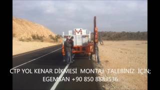 Egemsan Ctp Yol Kenar Dikmesi Montajı (Midyat Dargeçit Şırnak Karayolu)