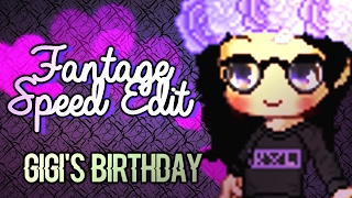 Fantage Speed Edit ยป Episode 3 - ''WeepyGigi's Birthday''