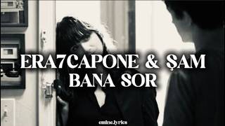 Era7Capone & Şam Bana Sor ( - )