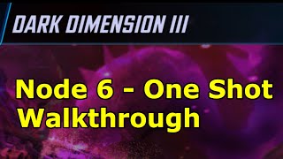 Dark Dimension 3 - Node 6 One Shot | Guide & Walkthrough | DD3 Node 6 | Marvel Strike Force - FTP
