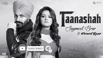 Taanashah_-_Jagmeet_Brar_Ft._Avneet_Kaur___Desi_Crew___New_Punjabi_Song___Saga_Music(256k)26, 2021