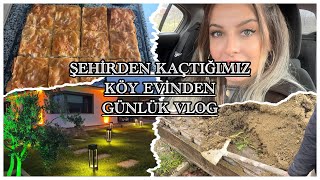 ŞEHİRDEN KAÇTIĞIMIZ KÖY EVİNDEN HUZURLU BİR VLOG / ARNAVUT PAÇASINI BİLİYOR MUSUNUZ?🙏